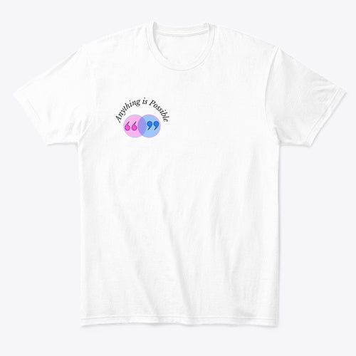 Anything Is Possible Conversations Unisex T-Shirt | Motivational Tee for Men & Women