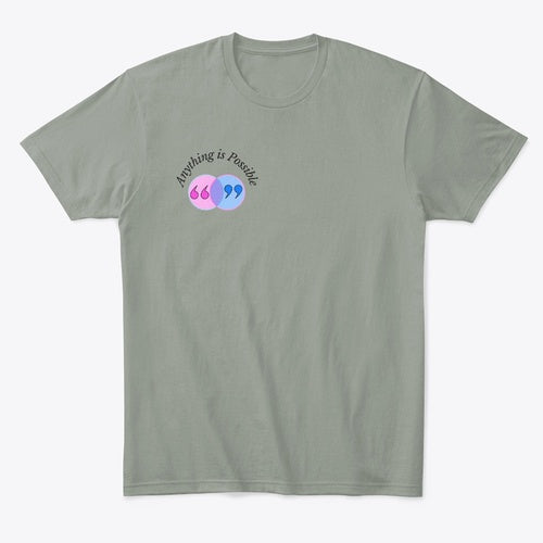 Anything Is Possible Conversations Unisex T-Shirt | Motivational Tee for Men & Women