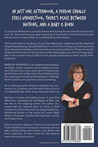 In Just One Afternoon: Listening Into the Hearts of People Impacted by Opioid Addiction