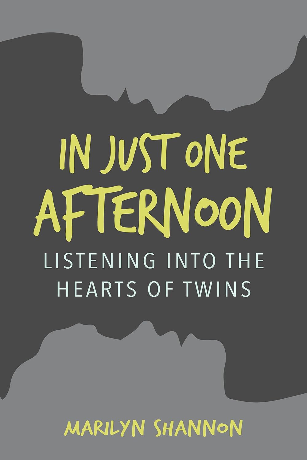 In Just One Afternoon: Listening Into The Hearts Of Twins