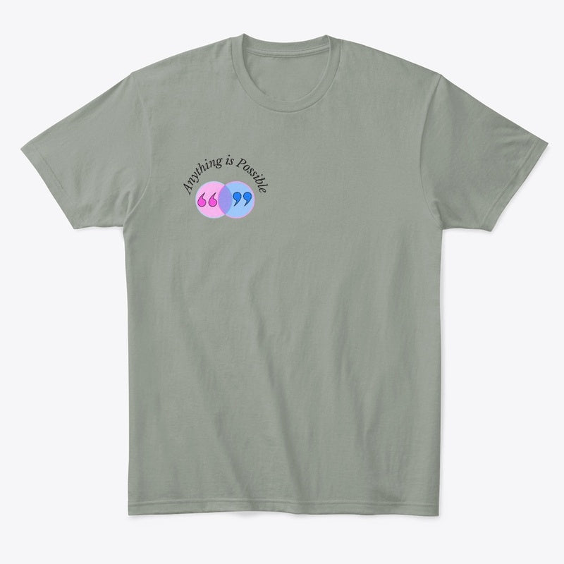 Anything Is Possible Conversations Unisex T-Shirt | Motivational Tee for Men & Women