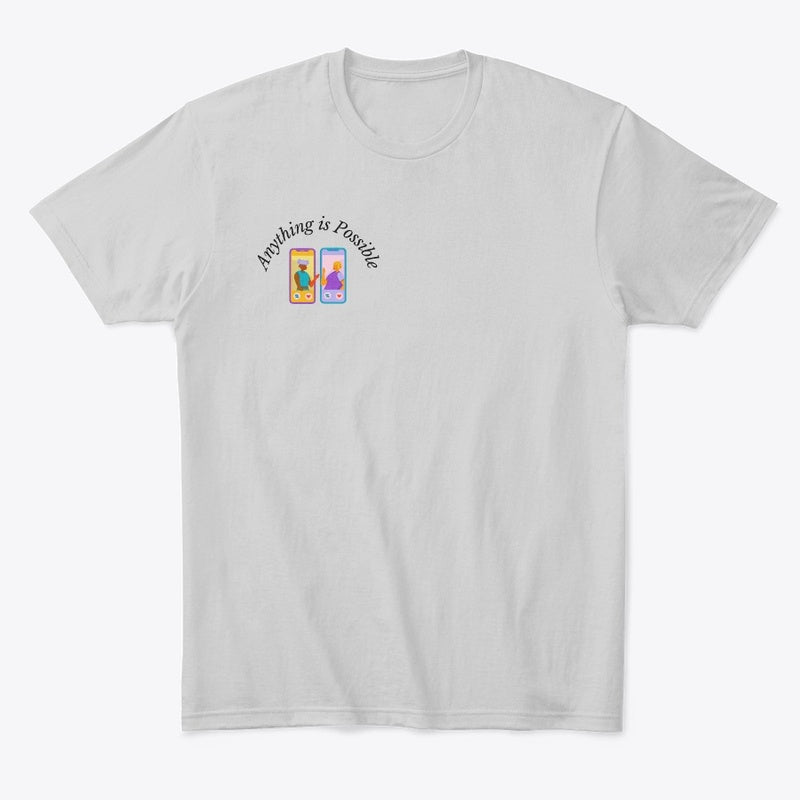 Anything is Possible T-Shirt - Unisex