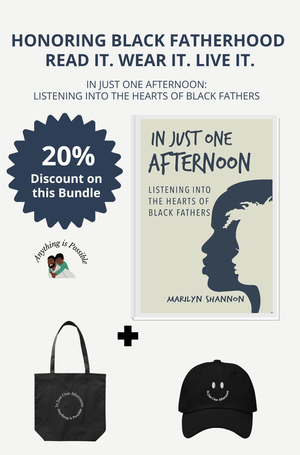 Honoring Black Fatherhood .Read It. Wear It. Live It. In Just One Afternoon: Listening Into the Hearts of Black Fathers.