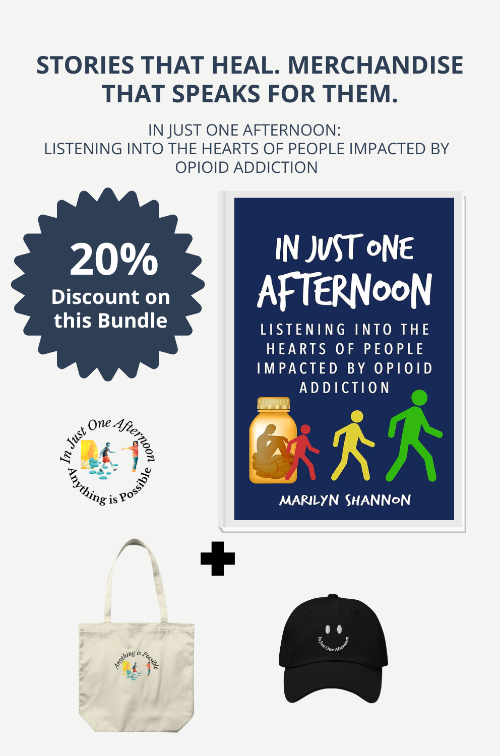 Stories That Heal. Merchandise That Speaks for Them. In Just one Afternoon: Listening Into the Hearts of People Impacted by Opioid Addiction