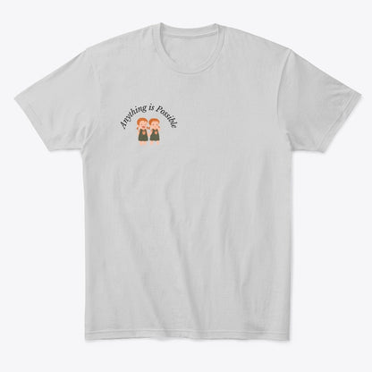 Anything Is Possible Twins T-Shirt - Unisex