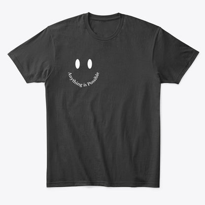 Anything Is Possible Smiley Dark Unisex T-Shirt